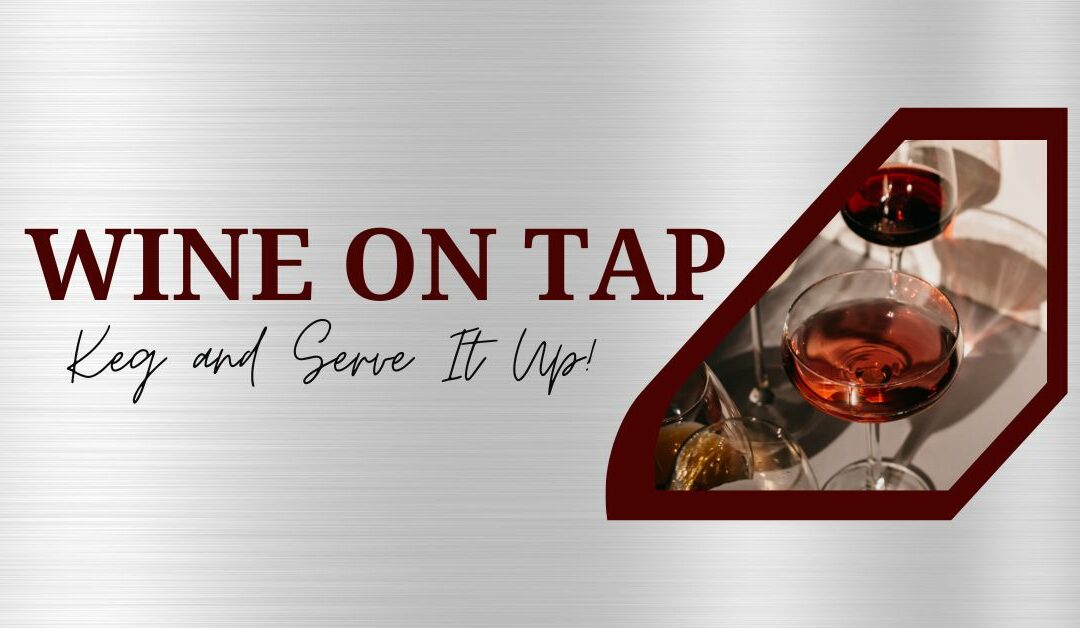 Wine on Tap serve it up